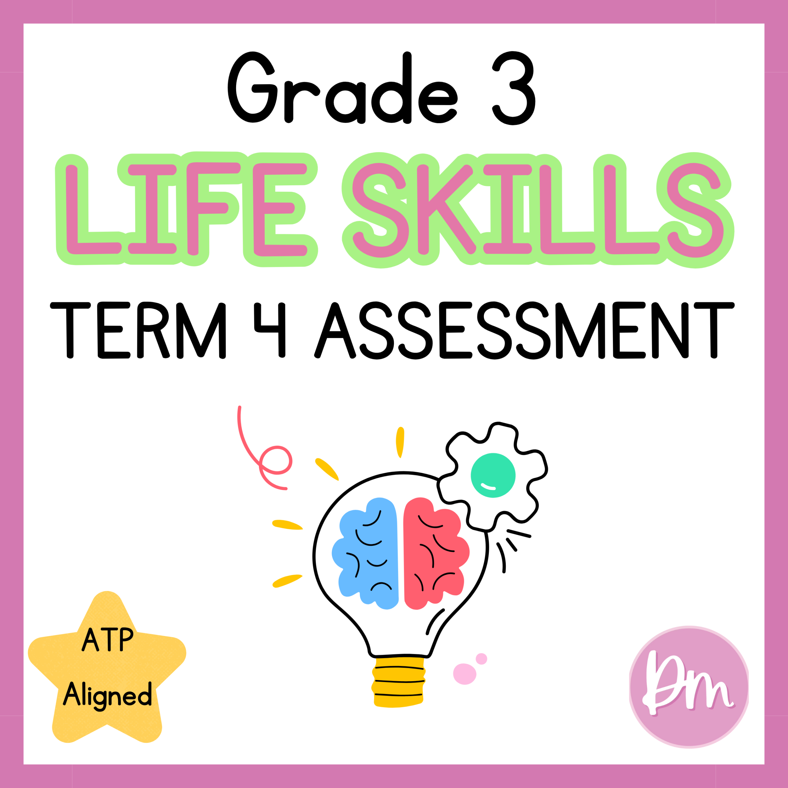 Grade 3 Life Skills PSW Term 4 Assessment ATP Aligned Designing 