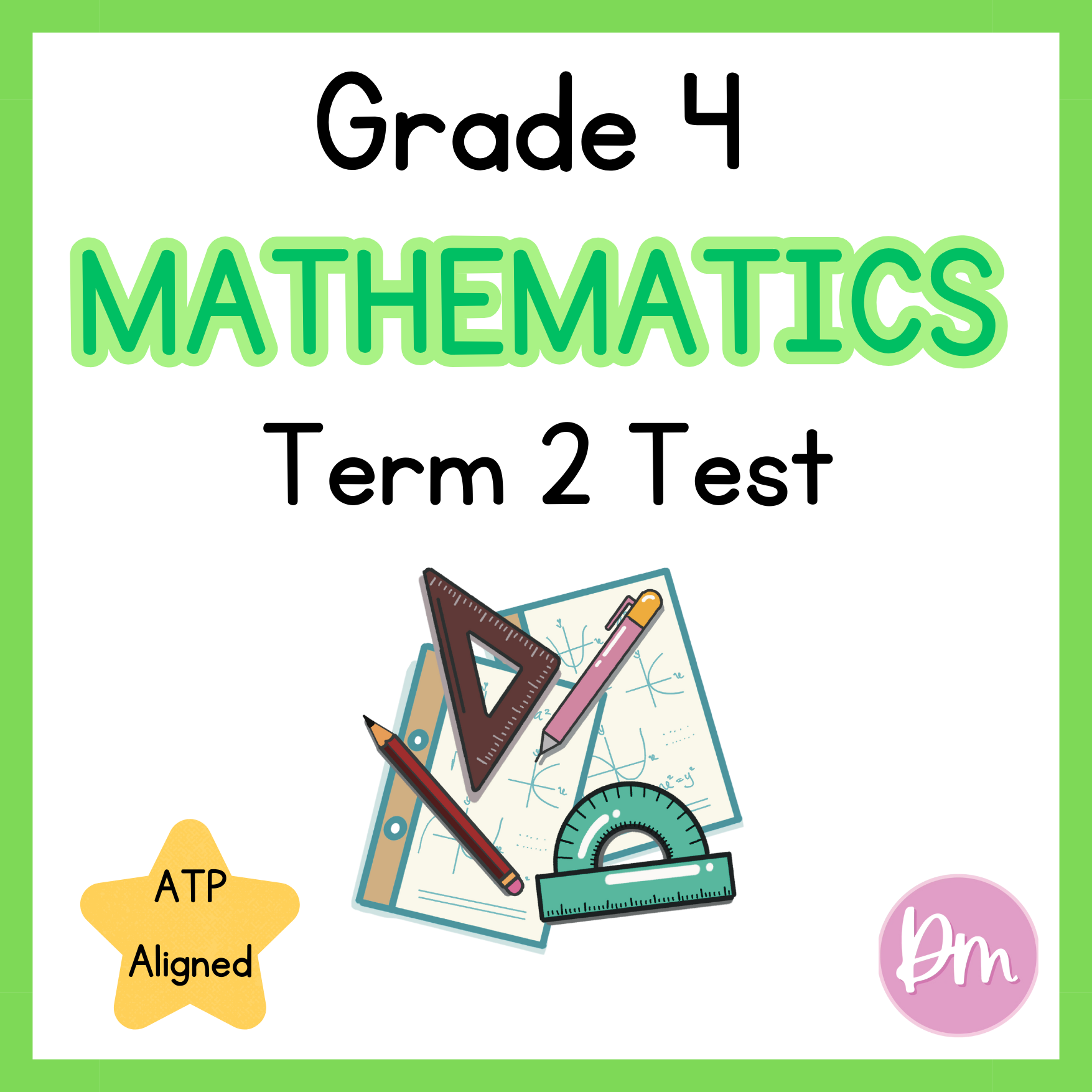 Grade 4 Mathematics Term 2 Practice Test – Designing Minds
