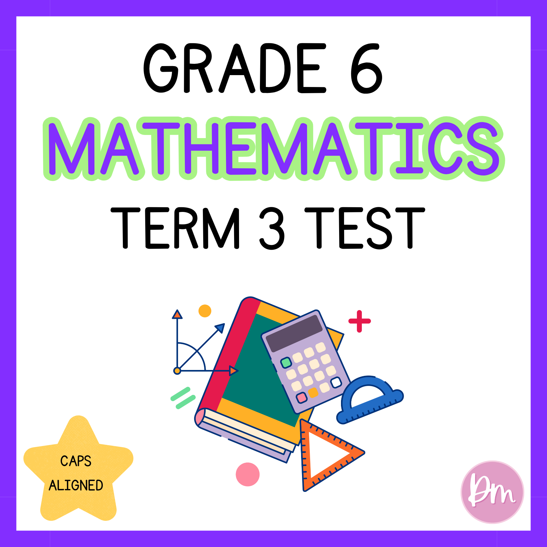 Grade 6 Mathematics Term 3 Practice Test 2 – Designing Minds