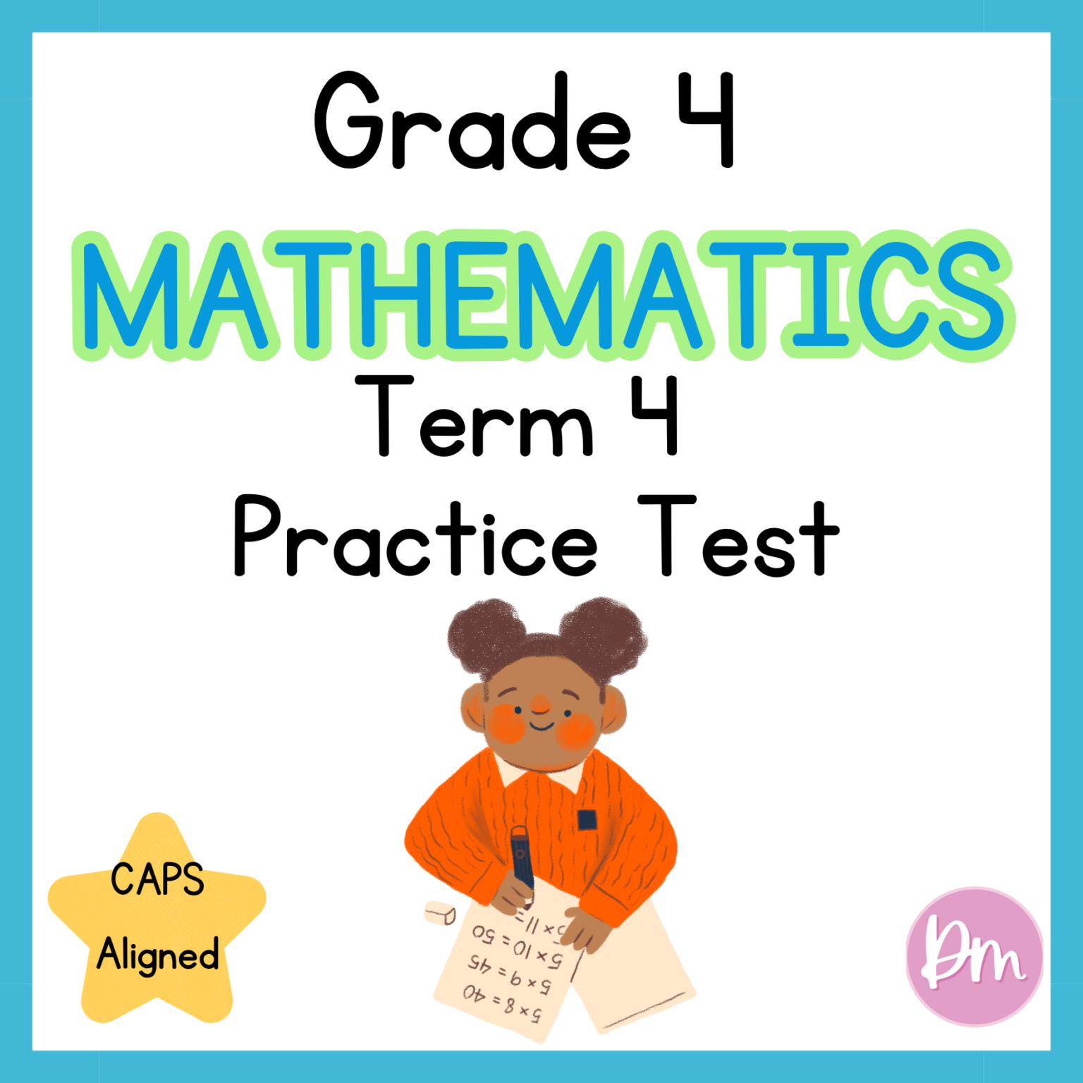 Grade 4 Mathematics Term 4 Test – Designing Minds